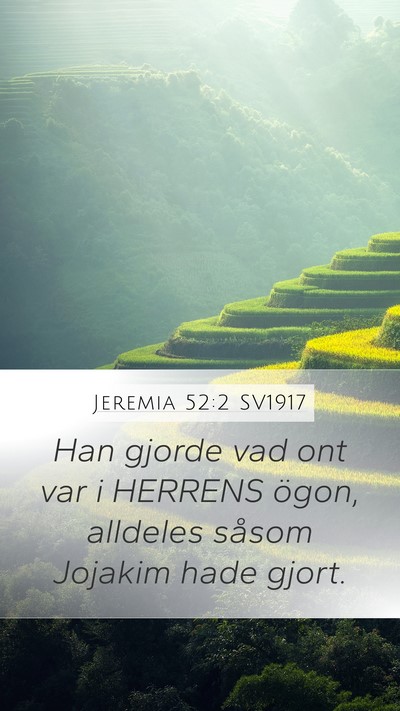 Jeremia 52:2 SV1917 Mobile Phone Wallpaper - Han gjorde vad ont var i HERRENS ögon, alldeles - Mobile Bible Verse Wallpaper