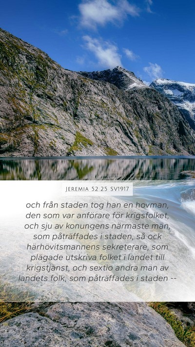 Jeremia 52:25 SV1917 Mobile Phone Wallpaper - och från staden tog han en hovman, den som var - Mobile Bible Verse Wallpaper