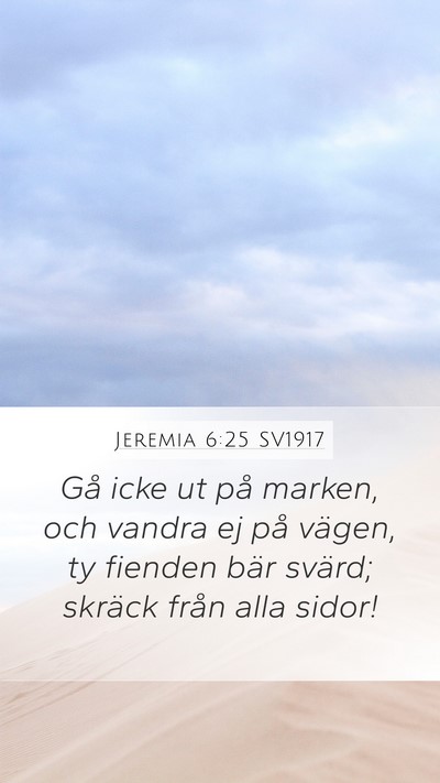 Jeremia 6:25 SV1917 Bible Verse Image