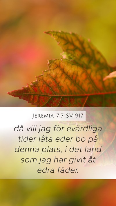 Jeremia 7:7 SV1917 Mobile Phone Wallpaper - då vill jag för evärdliga tider låta eder bo - Mobile Bible Verse Wallpaper
