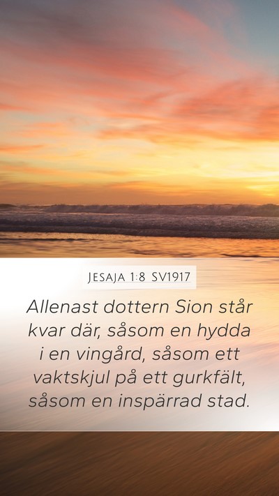 Jesaja 1:8 SV1917 Bible Verse Image