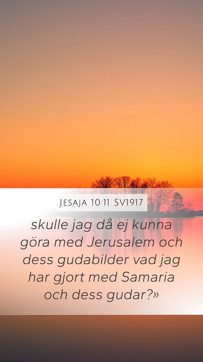 Jesaja 10:11 SV1917 Bible Verse Image