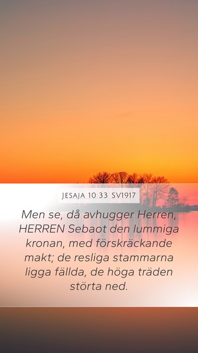 Jesaja 10:33 SV1917 Bible Verse Image