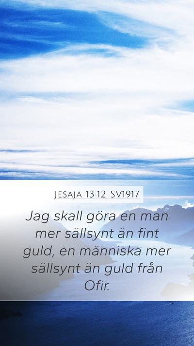 Jesaja 13:12 SV1917 Bible Verse Image