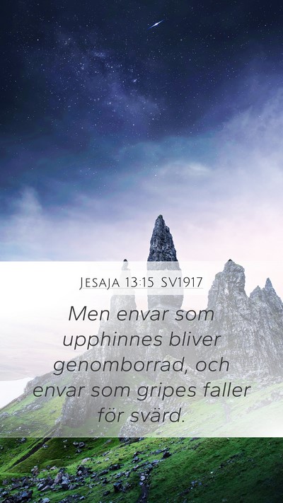 Jesaja 13:15 SV1917 Bible Verse Image