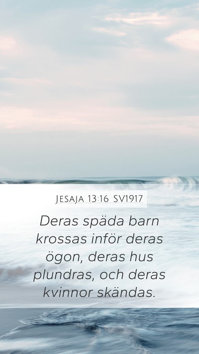 Jesaja 13:16 SV1917 Bible Verse Image