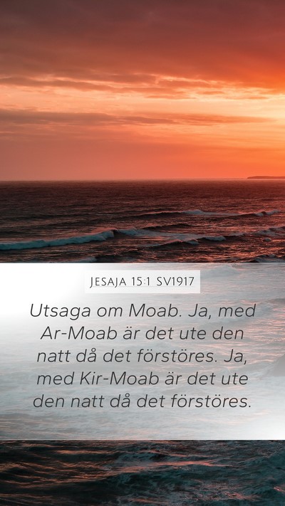 Jesaja 15:1 SV1917 Bible Verse Image