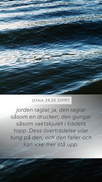 Jesaja 24:20 SV1917 Bible Verse Image