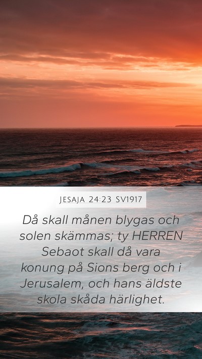 Jesaja 24:23 SV1917 Bible Verse Image