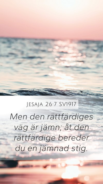 Jesaja 26:7 SV1917 Bible Verse Image