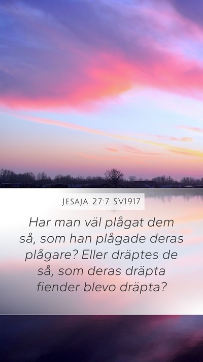 Jesaja 27:7 SV1917 Bible Verse Image
