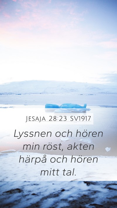 Jesaja 28:23 SV1917 Bible Verse Image
