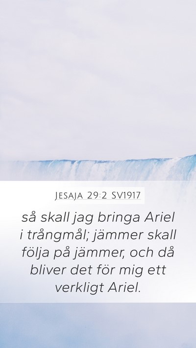 Jesaja 29:2 SV1917 Mobile Phone Wallpaper - så skall jag bringa Ariel i trångmål; jämmer - Mobile Bible Verse Wallpaper