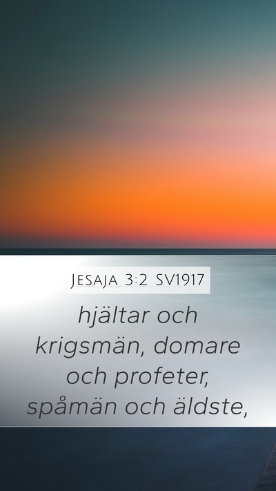 Jesaja 3:2 SV1917 Mobile Phone Wallpaper - hjältar och krigsmän, domare och profeter, - Mobile Bible Verse Wallpaper