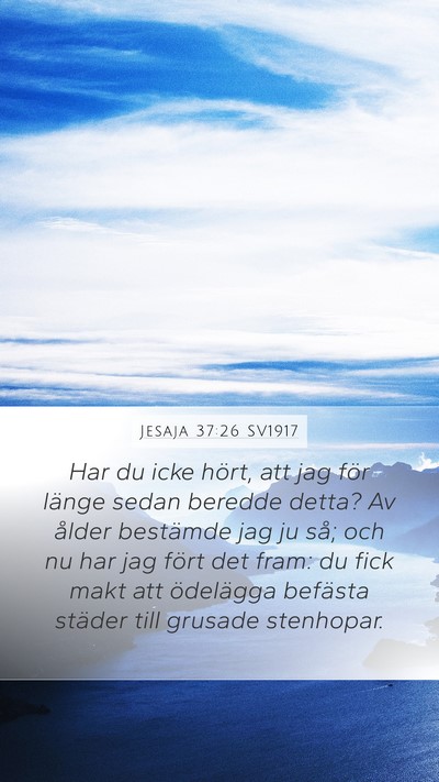 Jesaja 37:26 SV1917 Bible Verse Image