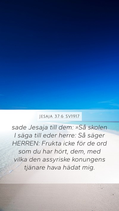 Jesaja 37:6 SV1917 Bible Verse Image