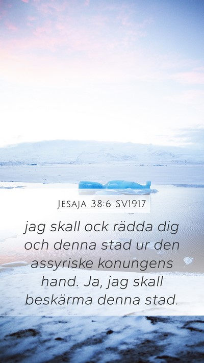 Jesaja 38:6 SV1917 Bible Verse Image