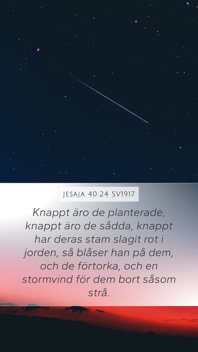 Jesaja 40:24 SV1917 Bible Verse Image