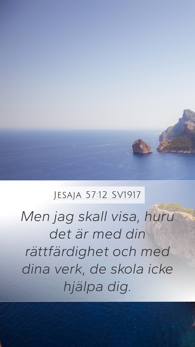 Jesaja 57:12 SV1917 Bible Verse Image