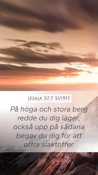 Jesaja 57:7 SV1917 Bible Verse Image