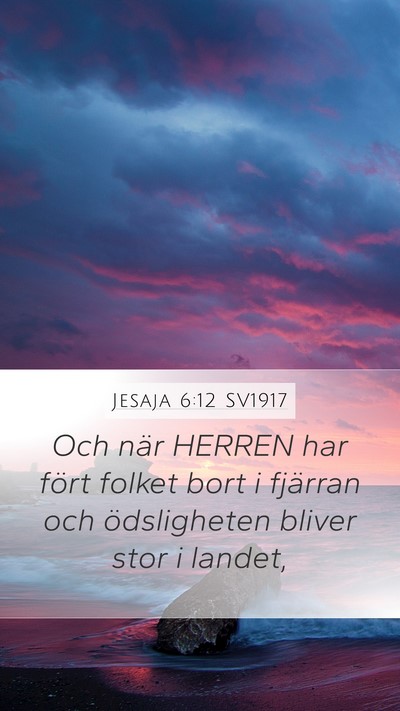 Jesaja 6:12 SV1917 Bible Verse Image