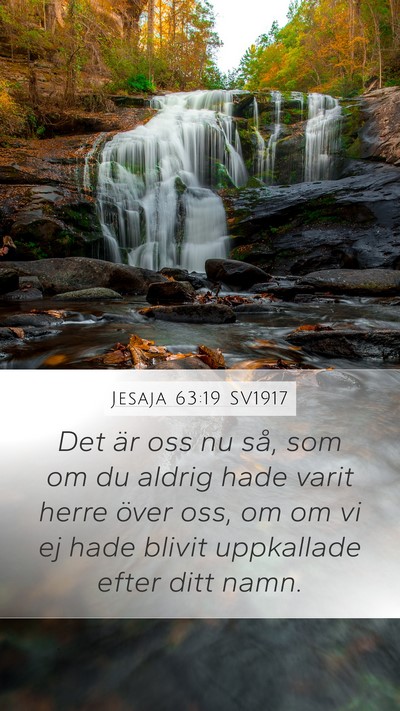 Jesaja 63:19 SV1917 Bible Verse Image