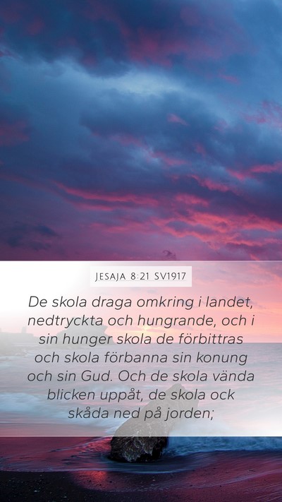 Jesaja 8:21 SV1917 Bible Verse Image
