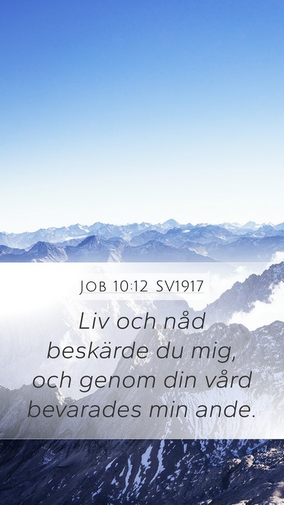 Job 10:12 SV1917 Bible Verse Image