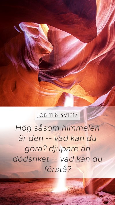 Job 11:8 SV1917 Bible Verse Image