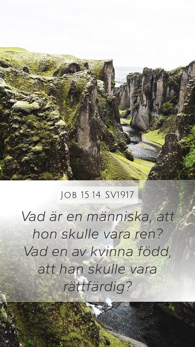 Job 15:14 SV1917 Bible Verse Image