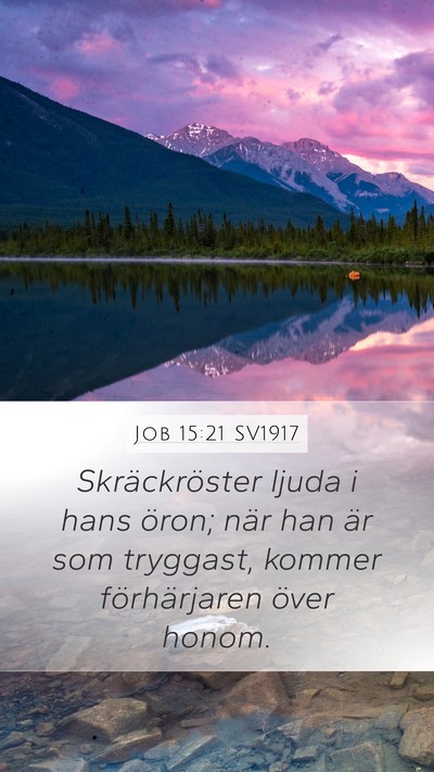 Job 15:21 SV1917 Bible Verse Image