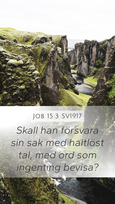 Job 15:3 SV1917 Bible Verse Image