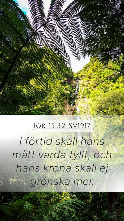 Job 15:32 SV1917 Bible Verse Image