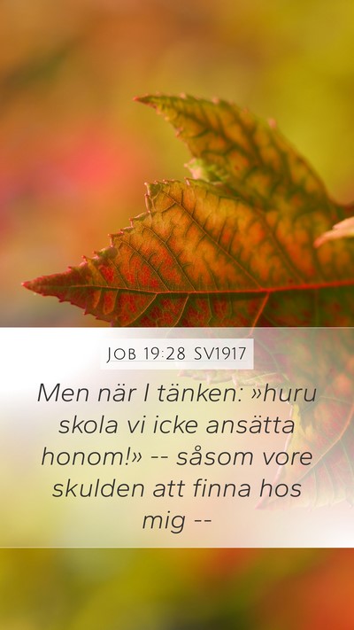 Job 19:28 SV1917 Bible Verse Image