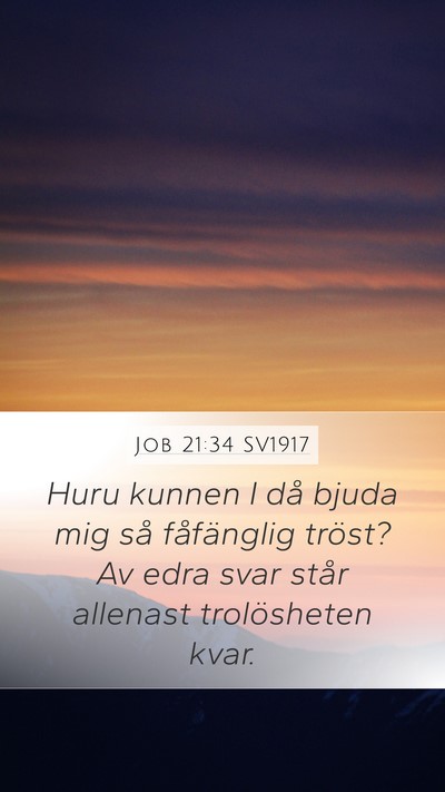 Job 21:34 SV1917 Bible Verse Image