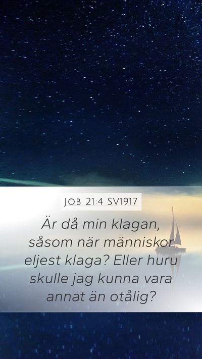 Job 21:4 SV1917 Bible Verse Image