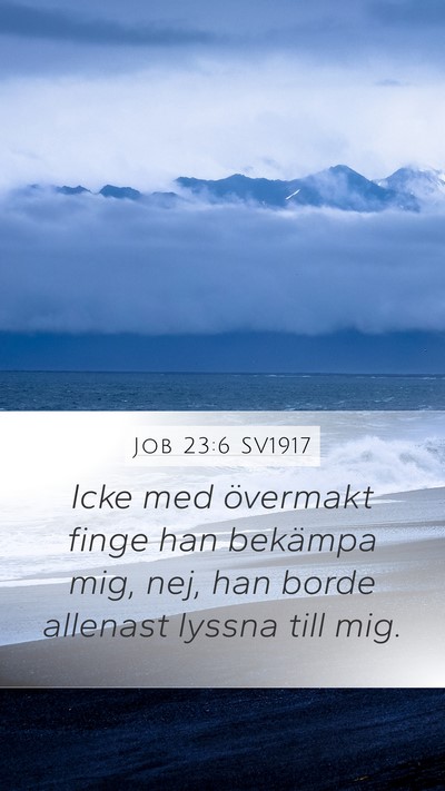 Job 23:6 SV1917 Bible Verse Image