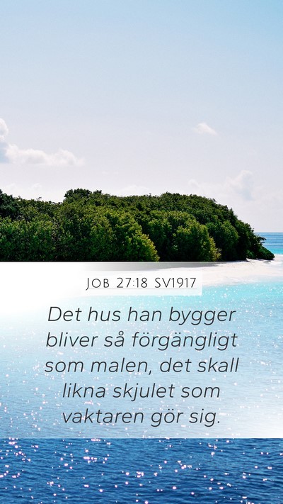 Job 27:18 SV1917 Bible Verse Image