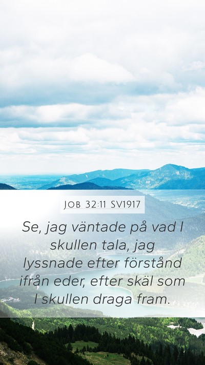 Job 32:11 SV1917 Bible Verse Image