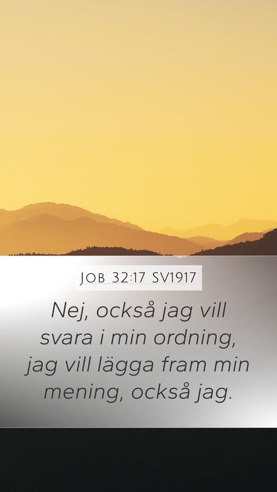 Job 32:17 SV1917 Bible Verse Image