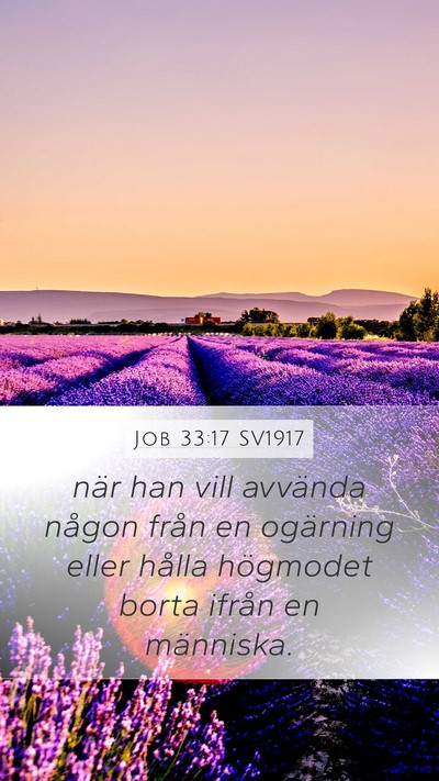 Job 33:17 SV1917 Mobile Phone Wallpaper - när han vill avvända någon från en ogärning - Mobile Bible Verse Wallpaper