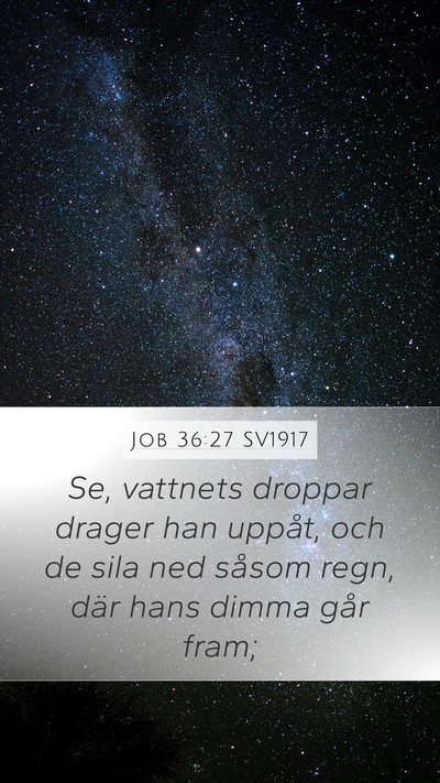 Job 36:27 SV1917 Bible Verse Image