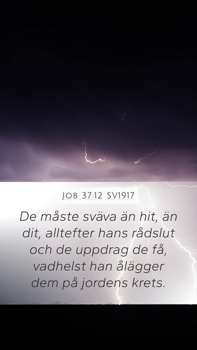 Job 37:12 SV1917 Mobile Phone Wallpaper - De måste sväva än hit, än dit, alltefter hans - Mobile Bible Verse Wallpaper
