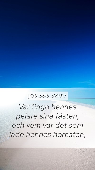 Job 38:6 SV1917 Bible Verse Image