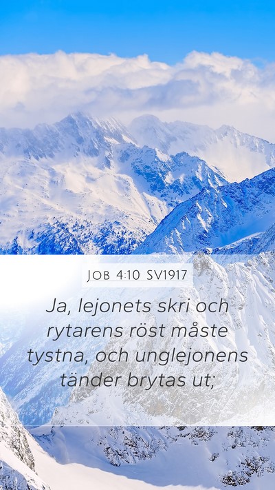 Job 4:10 SV1917 Bible Verse Image