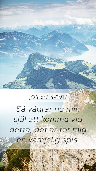 Job 6:7 SV1917 Bible Verse Image