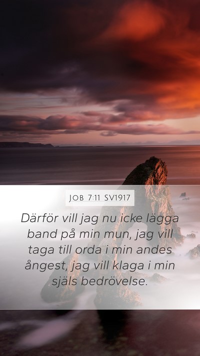 Job 7:11 SV1917 Bible Verse Image