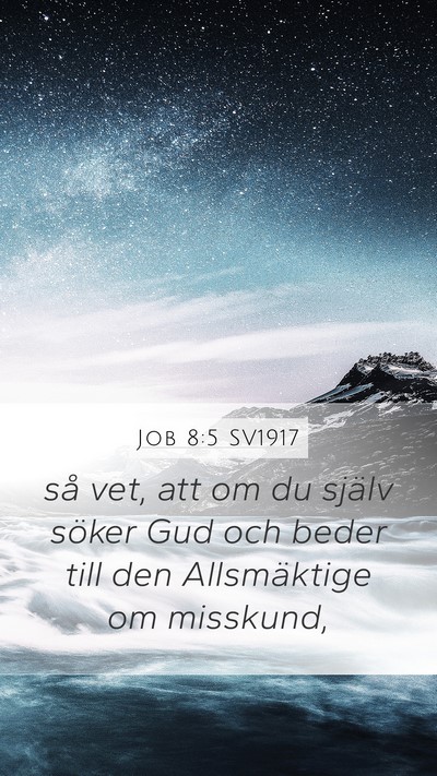 Job 8:5 SV1917 Bible Verse Image
