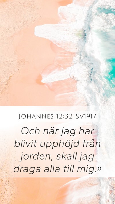 Johannes 12:32 SV1917 Bible Verse Image
