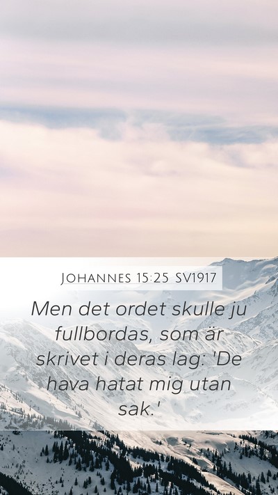Johannes 15:25 SV1917 Bible Verse Image